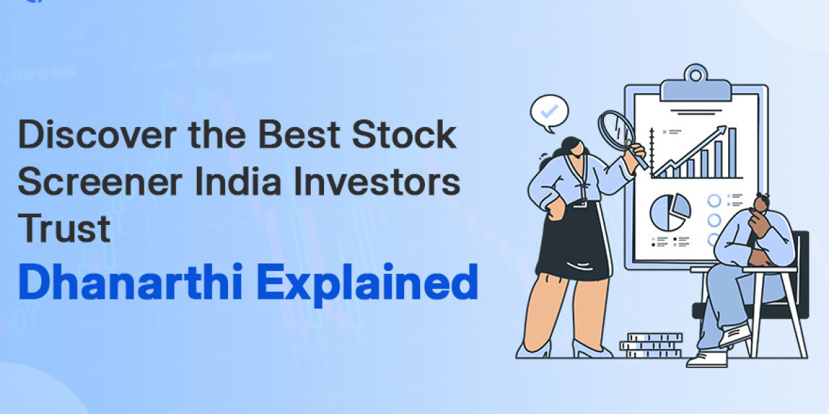 Discover the Best Stock Screener India Investors Trust – Dhanarthi Explained