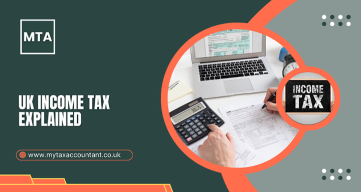 UK Income Tax Explained: 2025/26 Rates, Reliefs & Practical Tips for Taxpayers